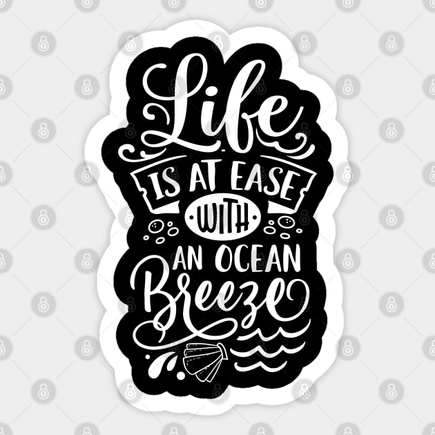 Life Is At Ease With Ocean Breeze Sticker by busines_night